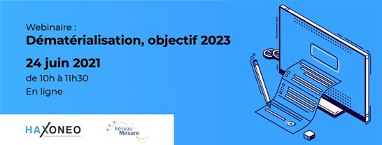 Webinaire : Dématérialisation, objectif 2023