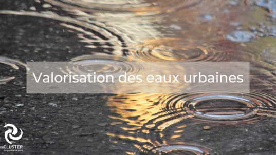 Atelier valorisation des eaux urbaines